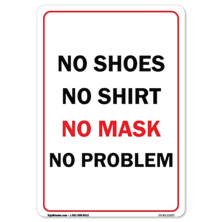 Public Safety Sign, No Shoes No Shirt No Mask No Problem, 36in X 48in Peel And Stick Wall Graphic